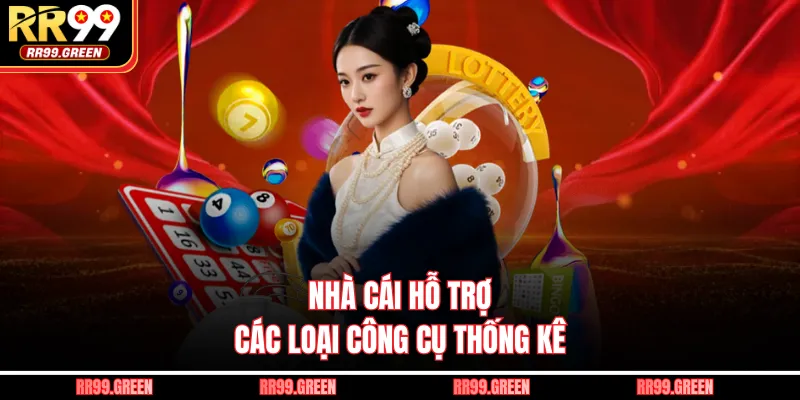 Nhà cái hỗ trợ các loại công cụ thống kê